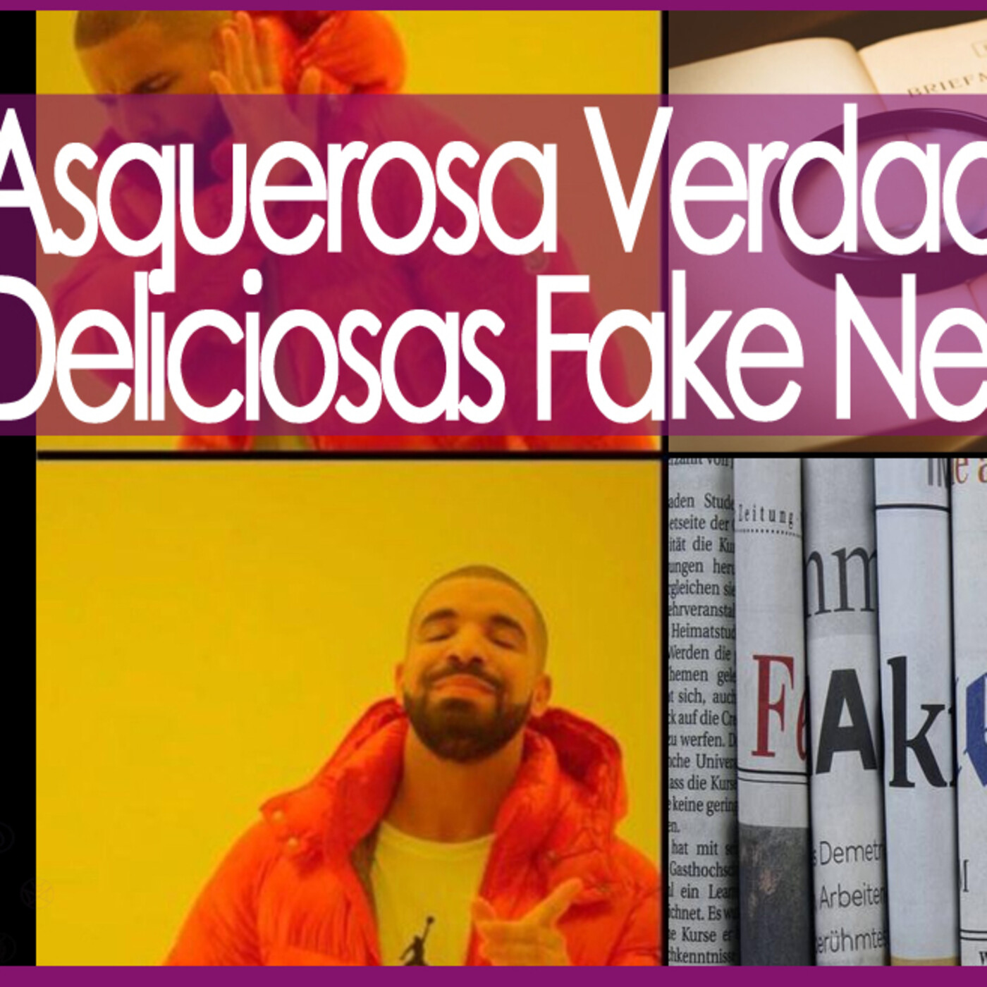 Conexiones Asquerosa Verdad, Deliciosas Fake News episode artwork