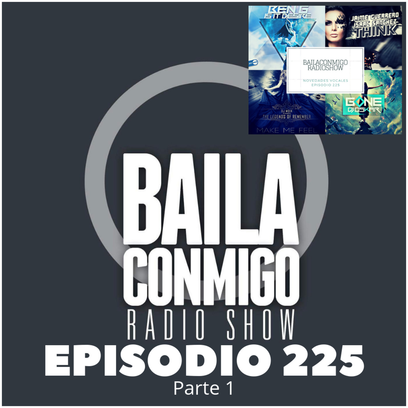 BailaConmigo RadioShow Parte 1 Episodio 225 - Episodio exclusivo para mecenas episode artwork