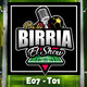 Pa la Birria el Show E07-T01