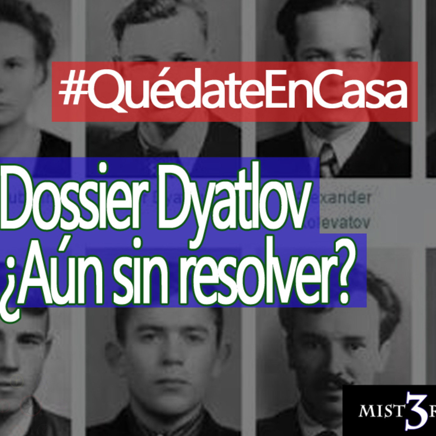 Misterio3 Dossier Dyatlov (Diátlov) ¿Aún sin resolver? episode artwork