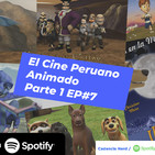 El Cine Peruano Animado EP#7 ||Cadencia Nerd|| PODCAST||