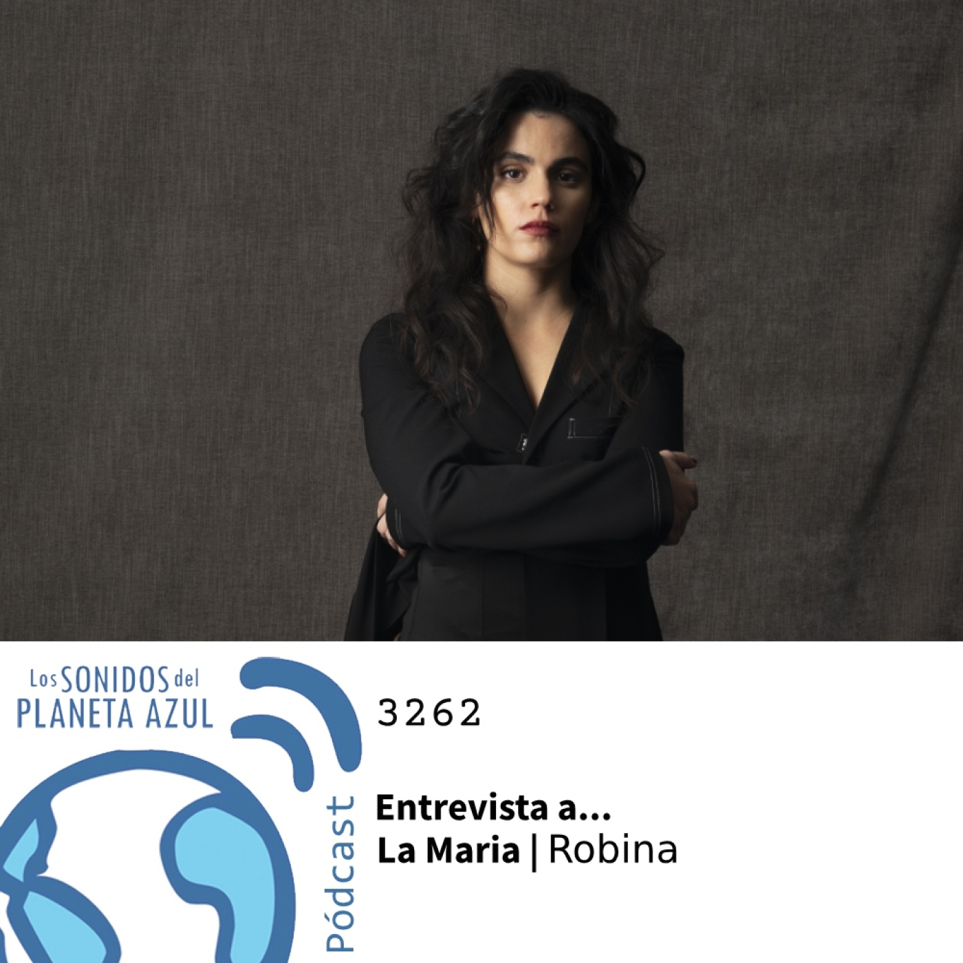 Los Sonidos del Planeta Azul 3262 - Entrevista a LA MARIA. ‘Robina’ (13 03 2025) episode artwork