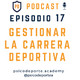 #17 Gestionar la carrera deportiva