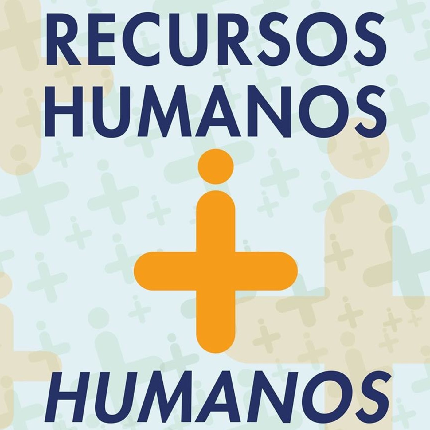 Recursos Humanos + Humanos
