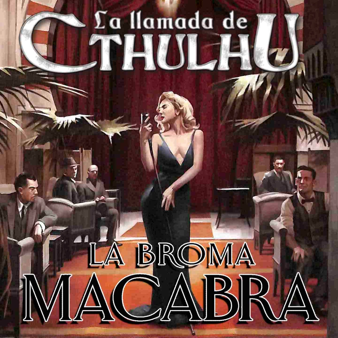 La Llamada de Cthulhu - La Broma Macabra - 4/20