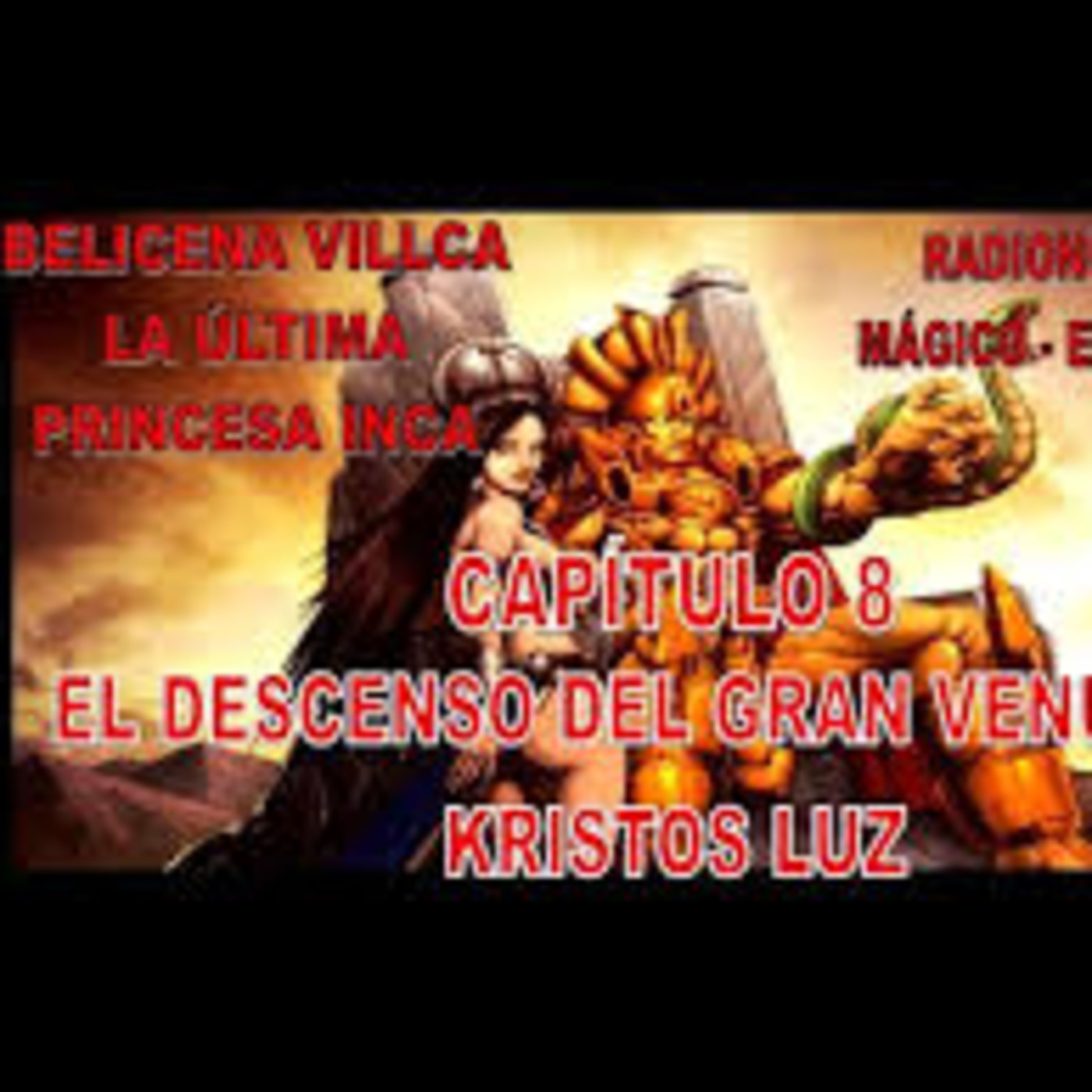 Capitulo 8 - KRISTOS LUCIFER episode artwork