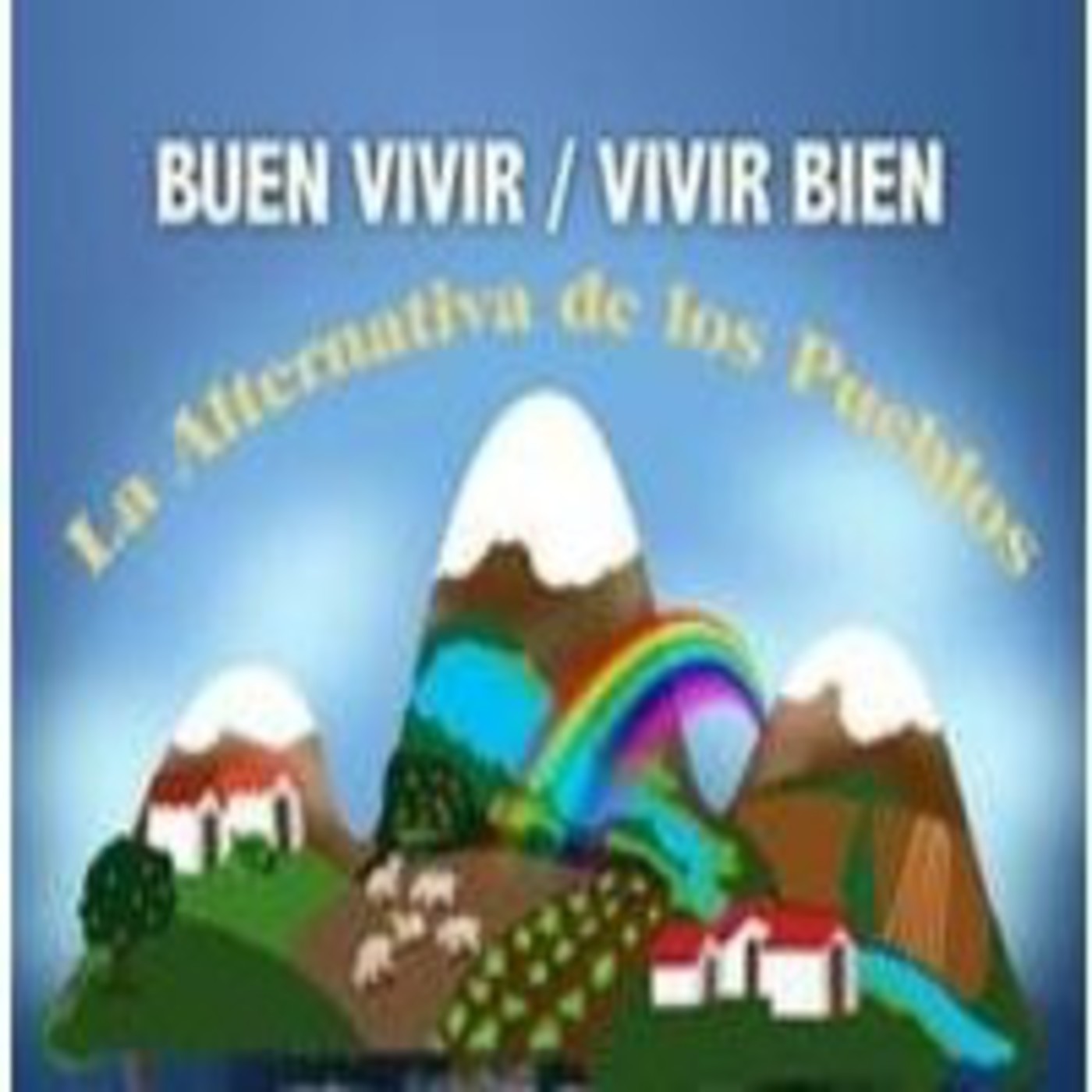 22:La filosofía del buen vivir en Bolivia episode artwork