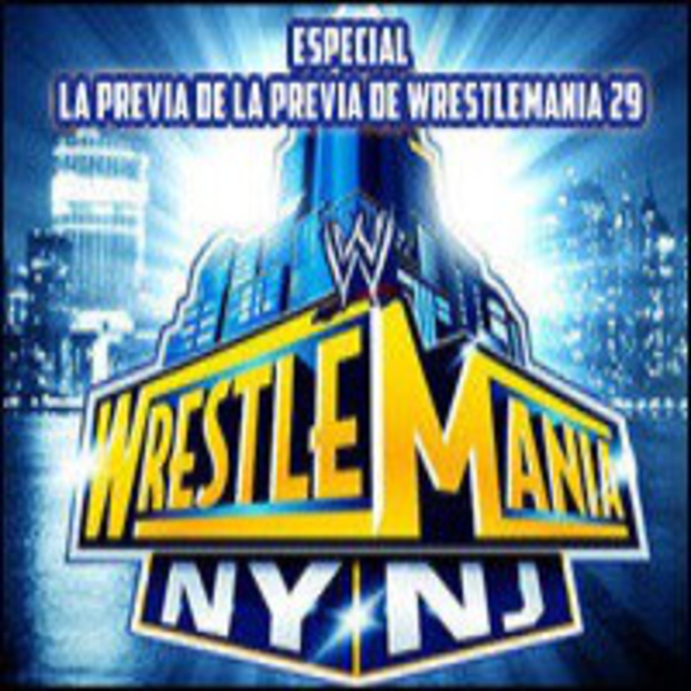T04 - Especial: La previa de la previa de Wrestlemania 29 episode artwork