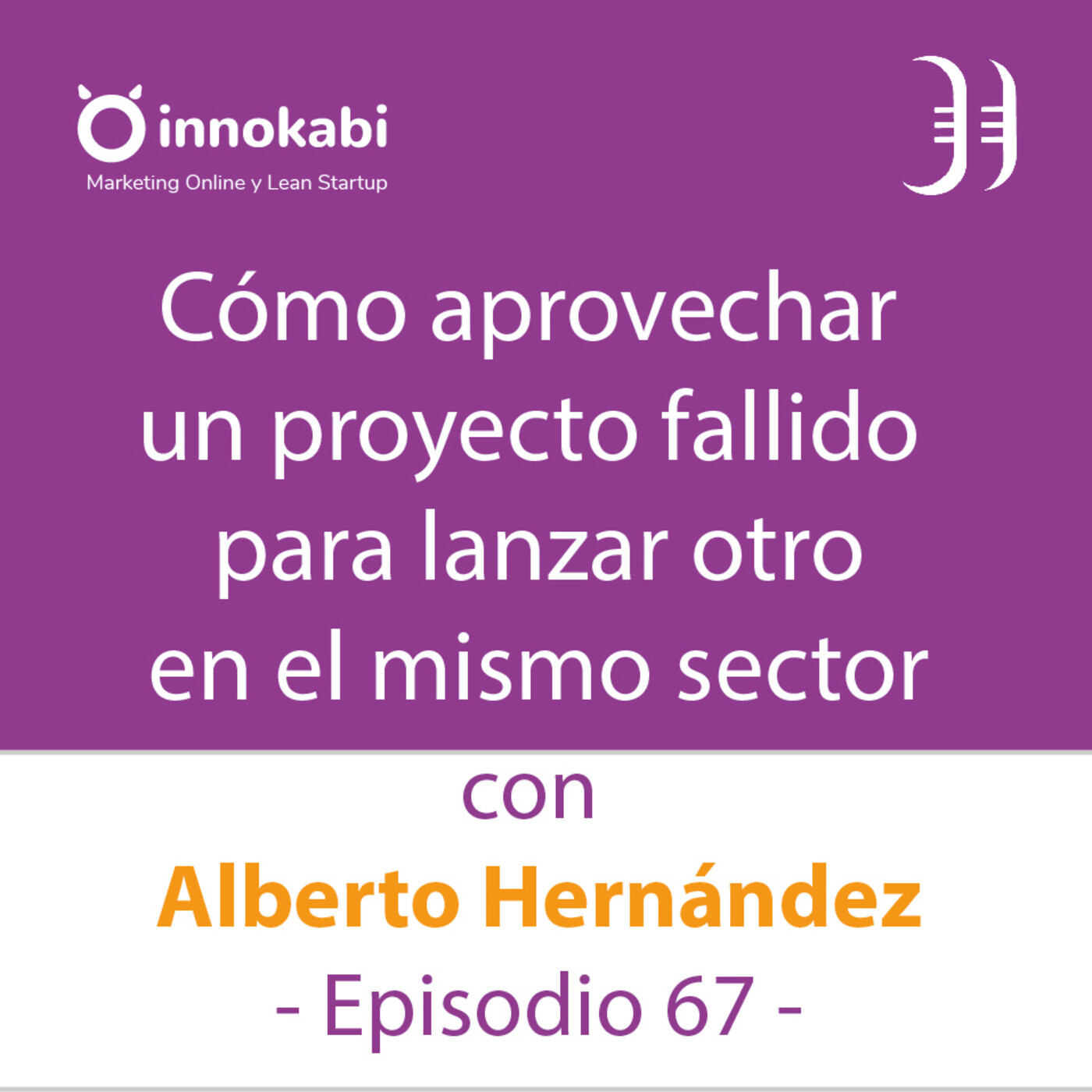 Innokabi Emprender, marketing online, Lean Startup