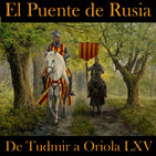 El Puente de Rusia 64. De Tudmir a Oriola 45.