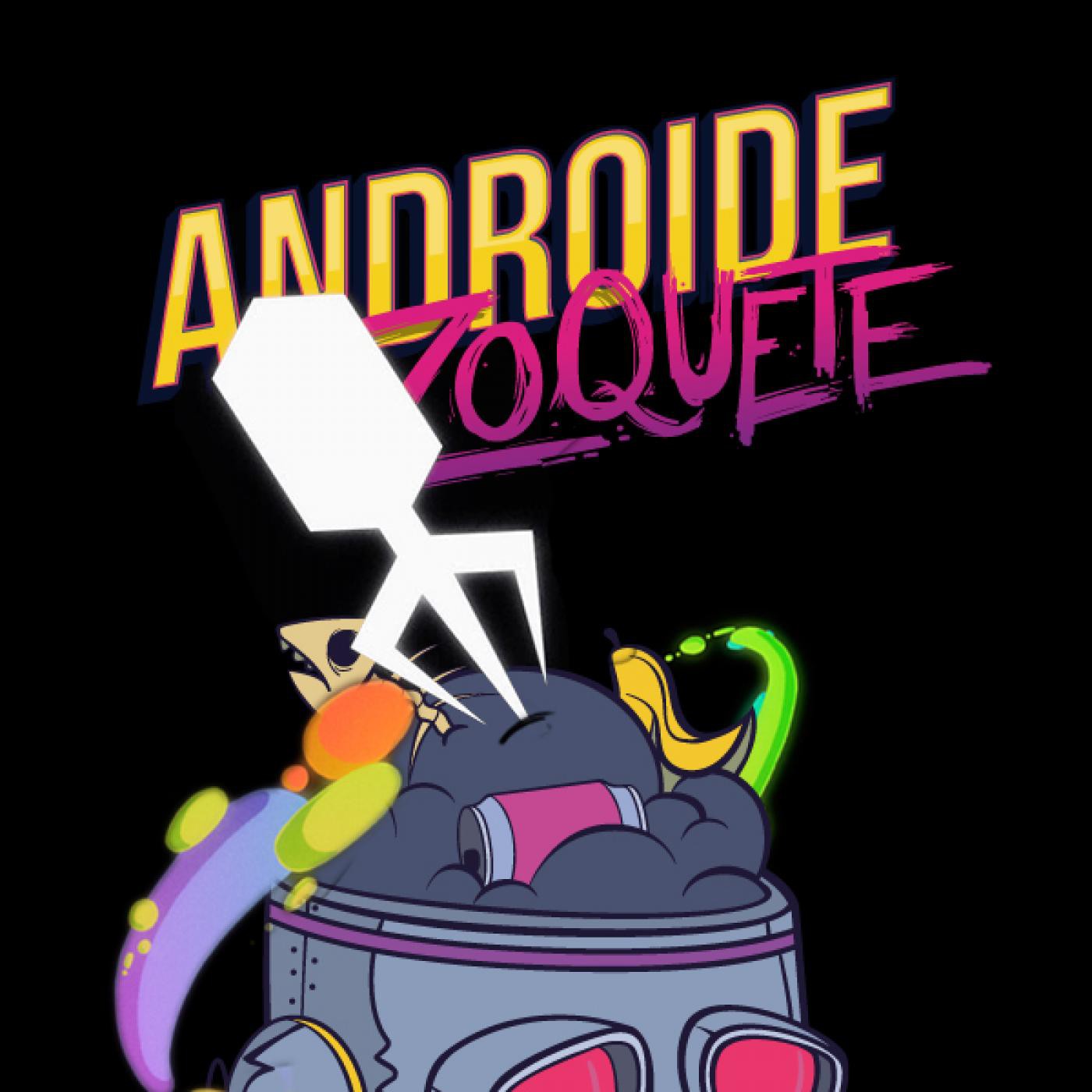 Androide Zoquete Podcast