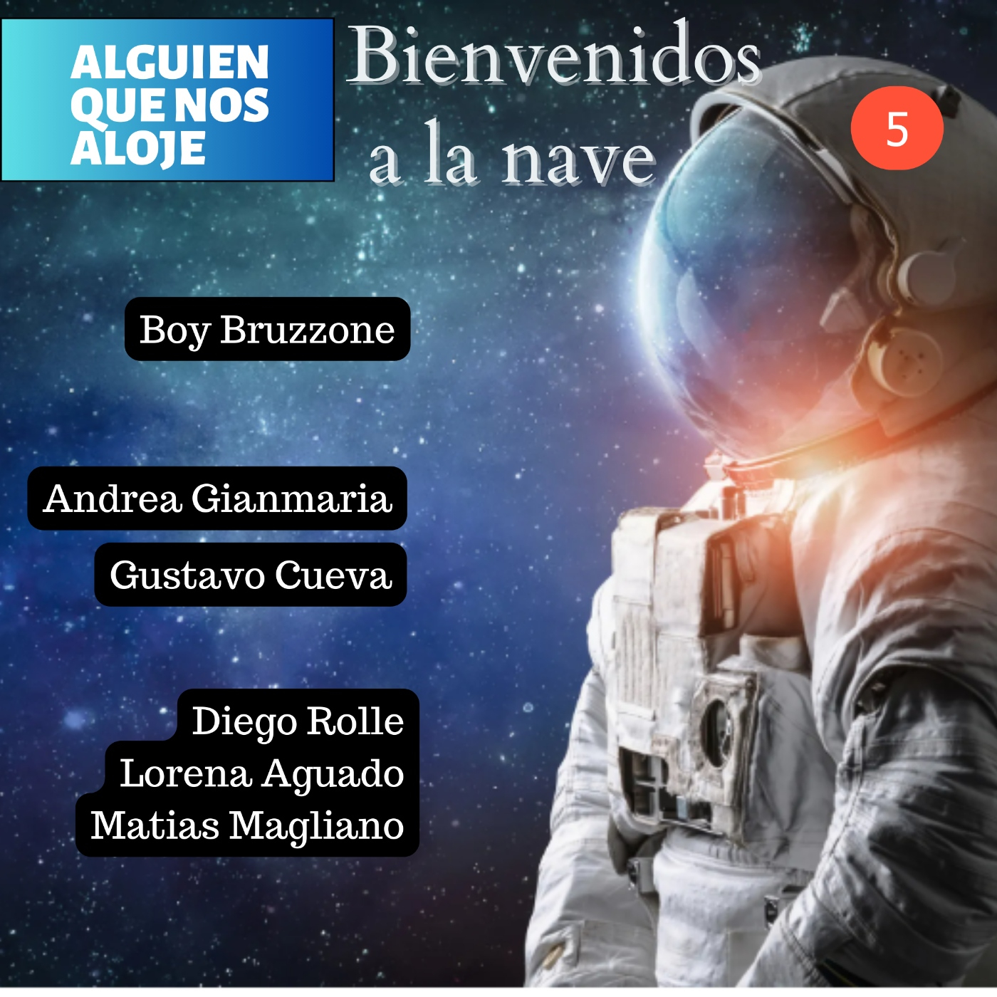 Bienvenidos a la nave (de alguien que nos aloje)