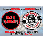 Corsarios - Especial IRON MAIDEN (sin más) - Domingo 9 de Febrero 2020