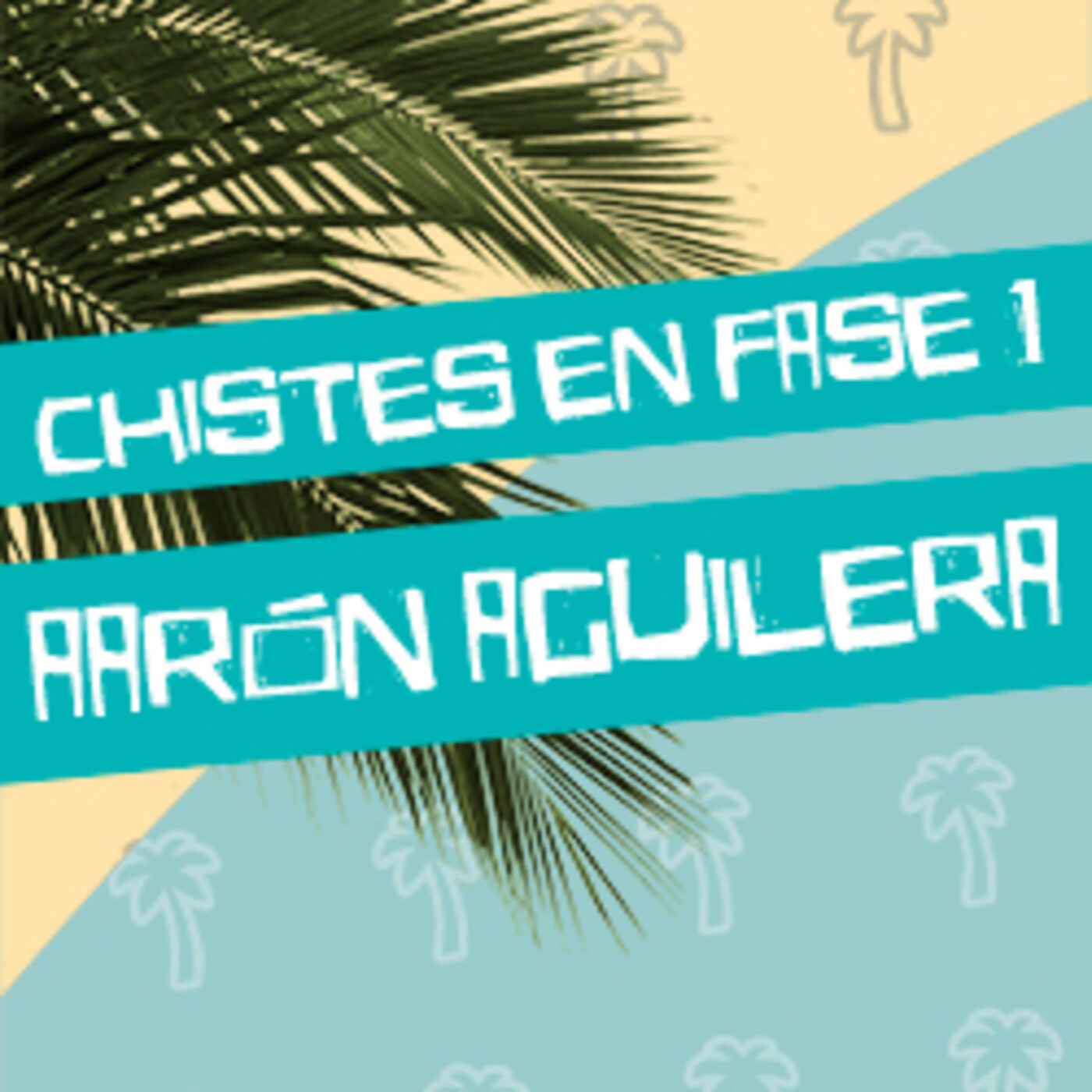 Chistes en fase 1: Aaron Aguilera ▶ FLOJAS CONSECUENCIAS (AARON AGUILERA) episode artwork