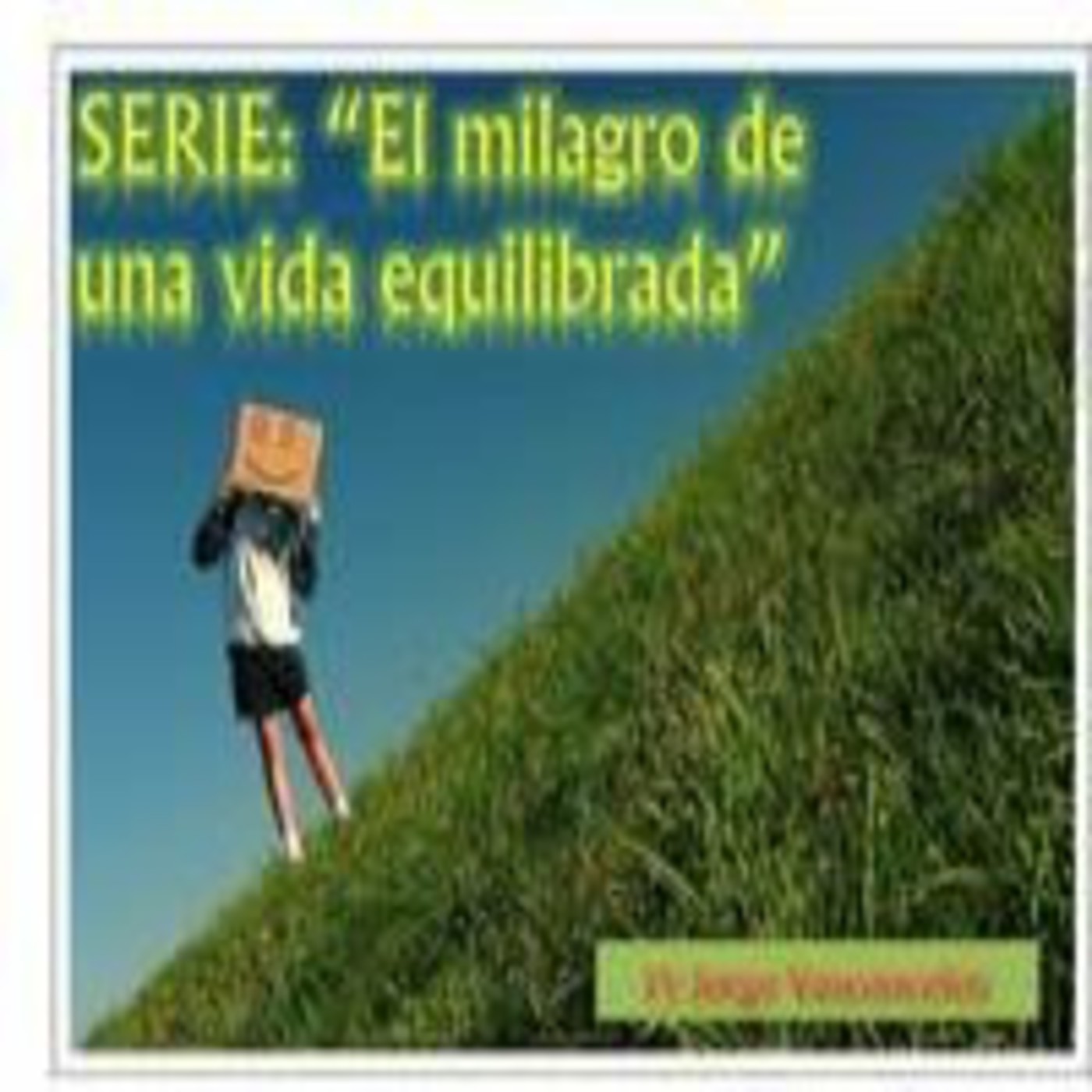 EL MILAGRO DE UNA VIDA EQUILIBRADA I episode artwork