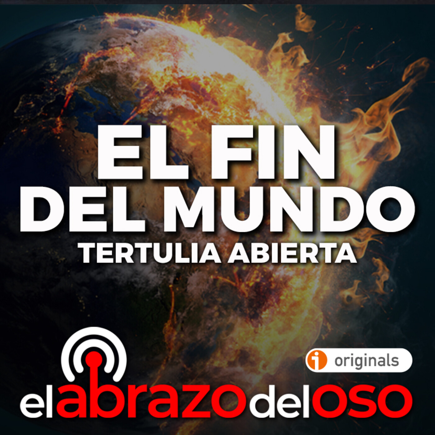 El Fin del Mundo: Tertulia abierta - El Abrazo del Oso