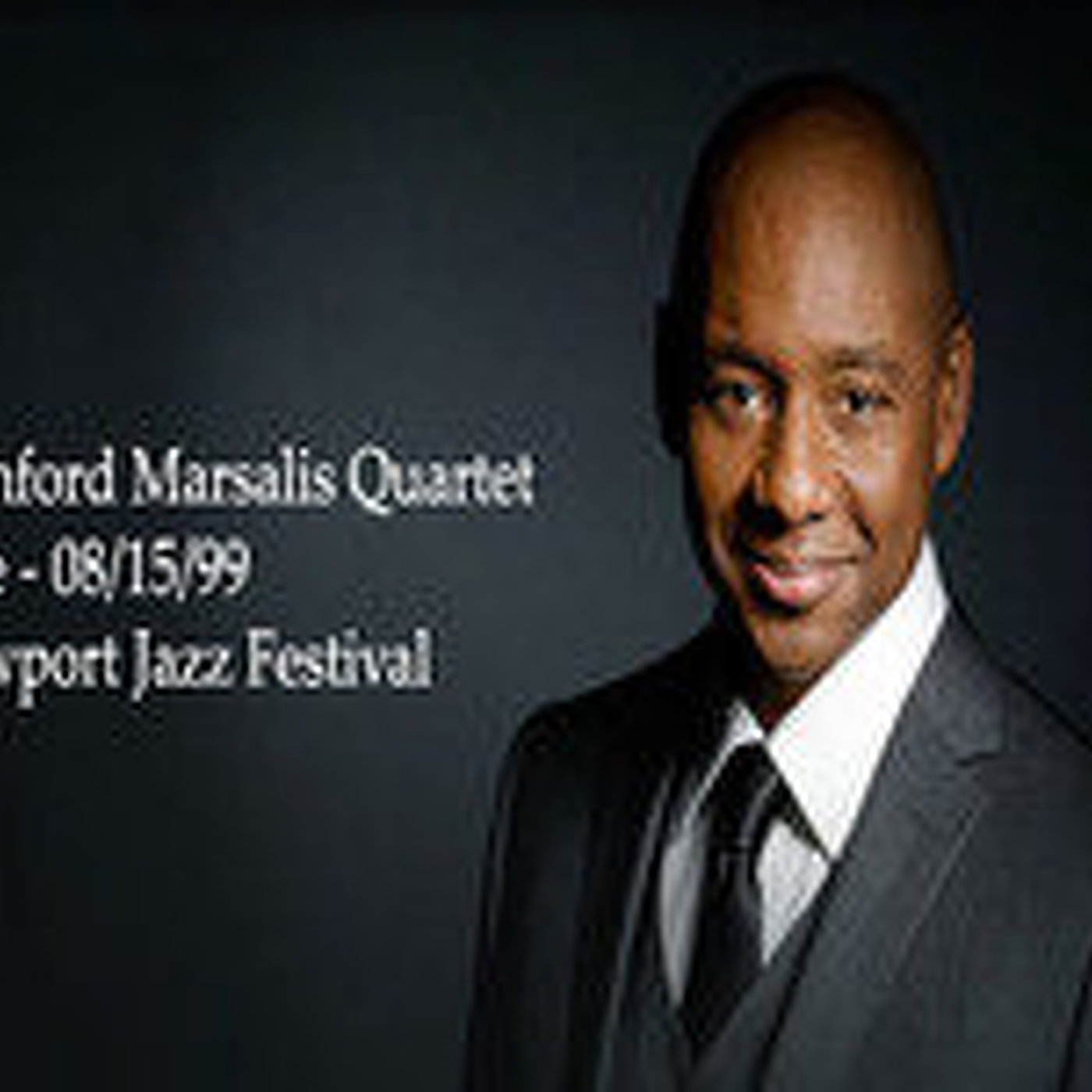 Camps d'estiu 2:Branford Marsalis - 08/15/99 - Newport Jazz Festival episode artwork