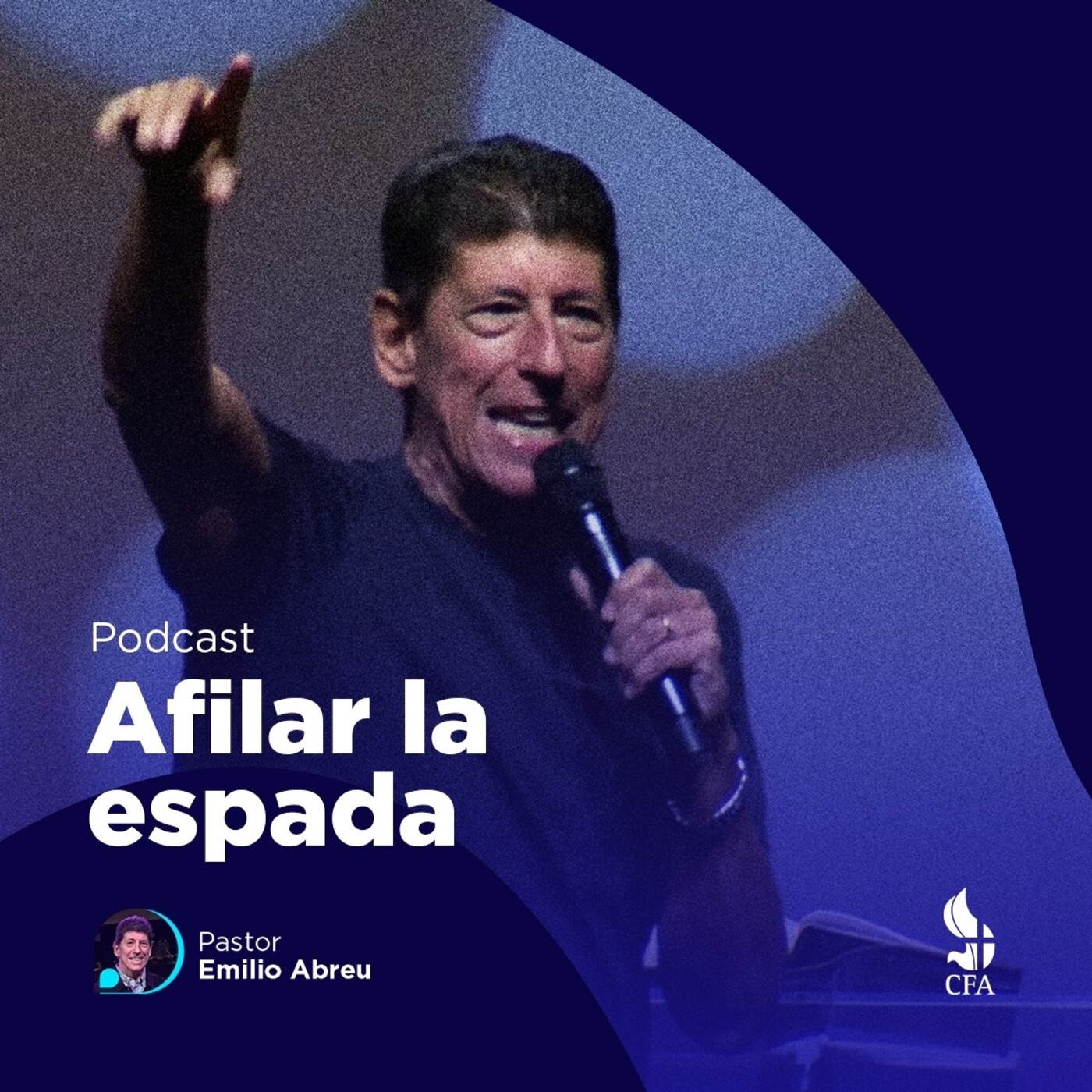 Afilar la espada - Pastor Emilio Abreu episode artwork