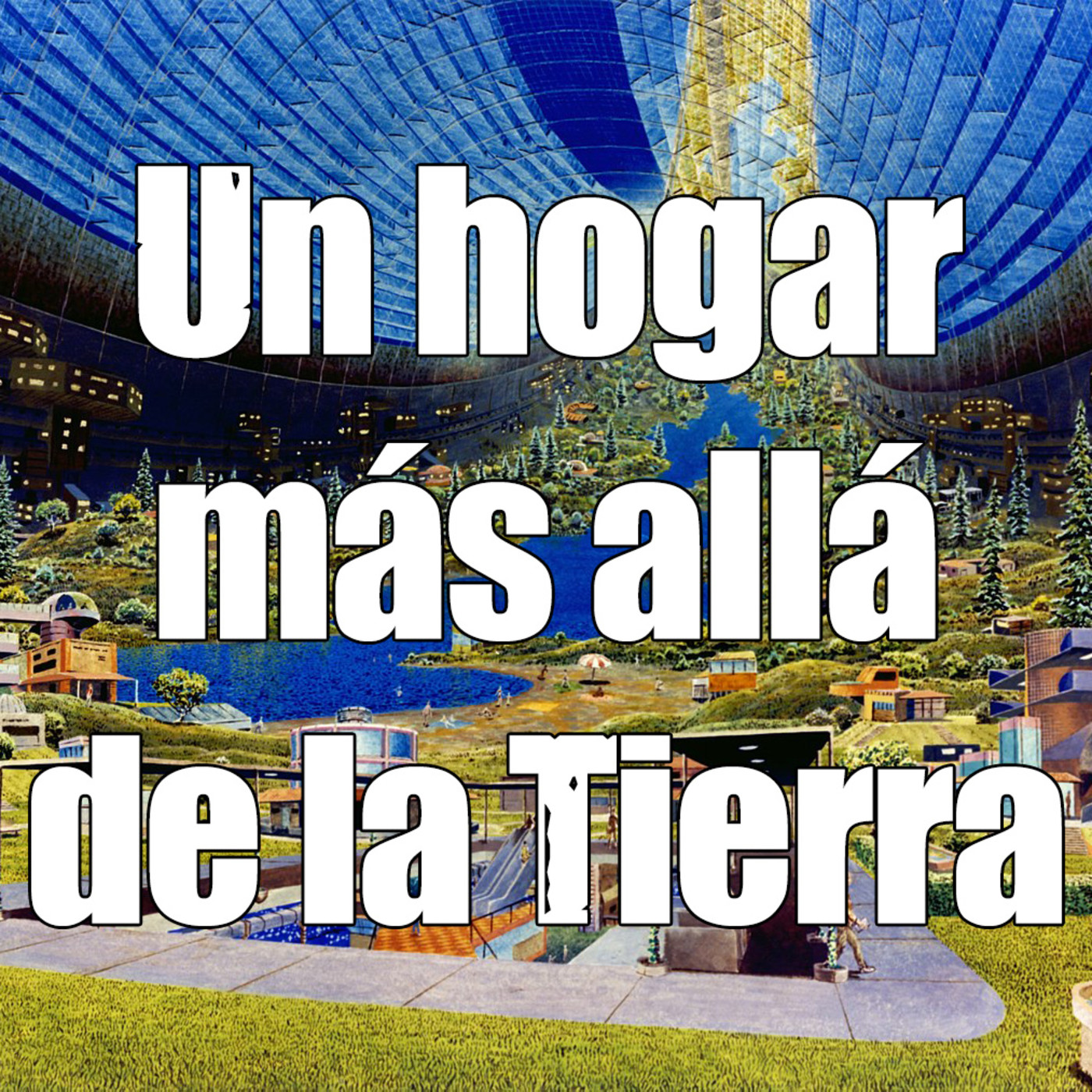 Astrobitácora - 1x18 - Un hogar más allá de la Tierra