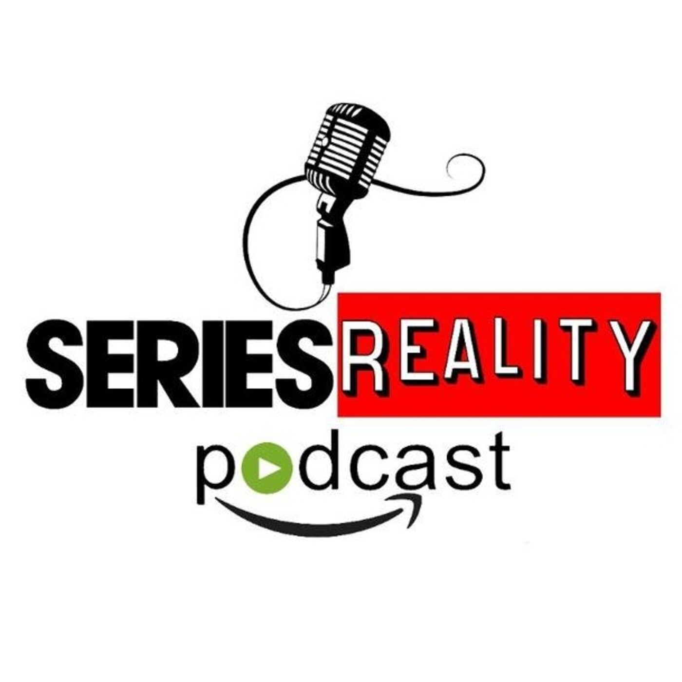 Series Reality Podcast
