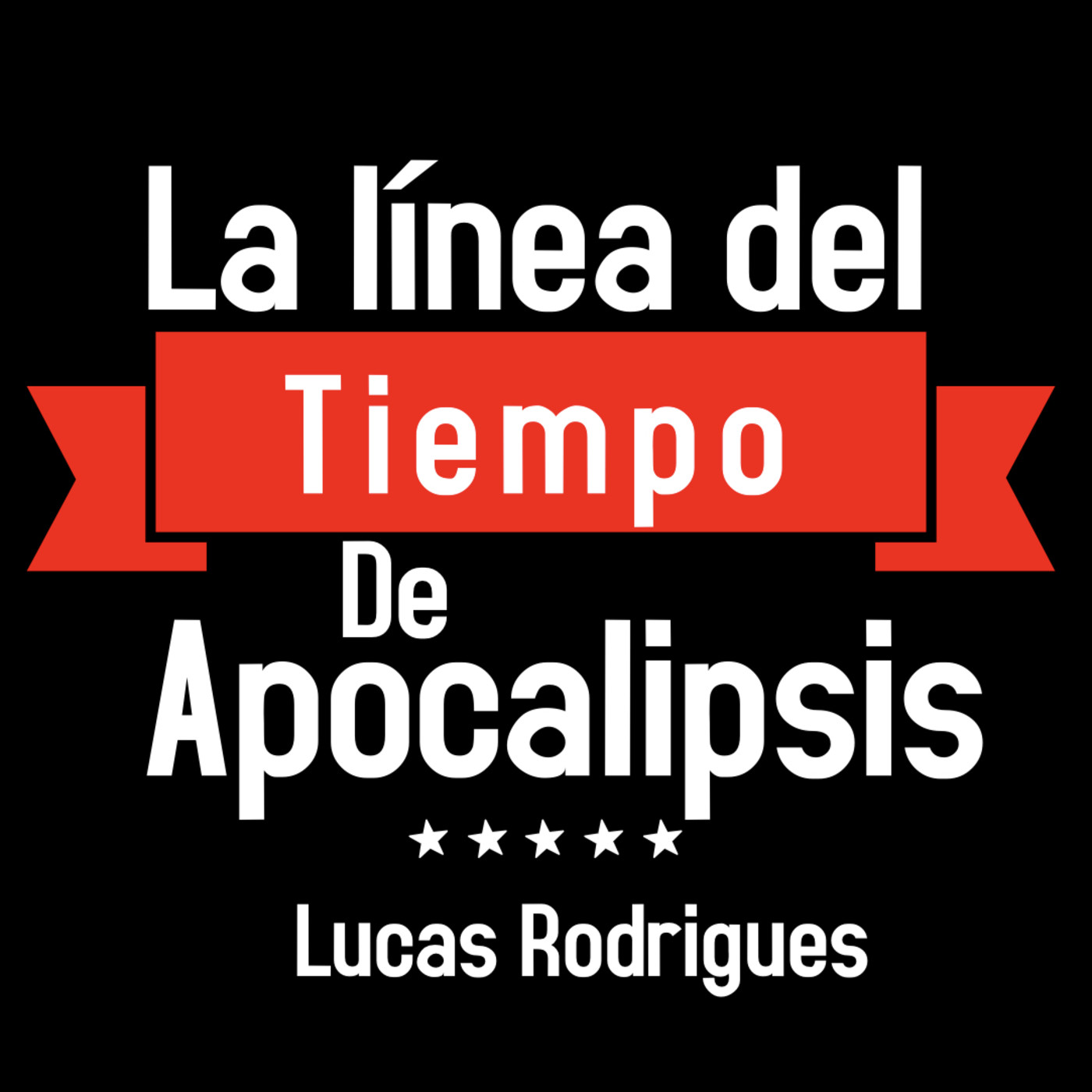 Lucas - La Linea del tiempo de Apocalipsis