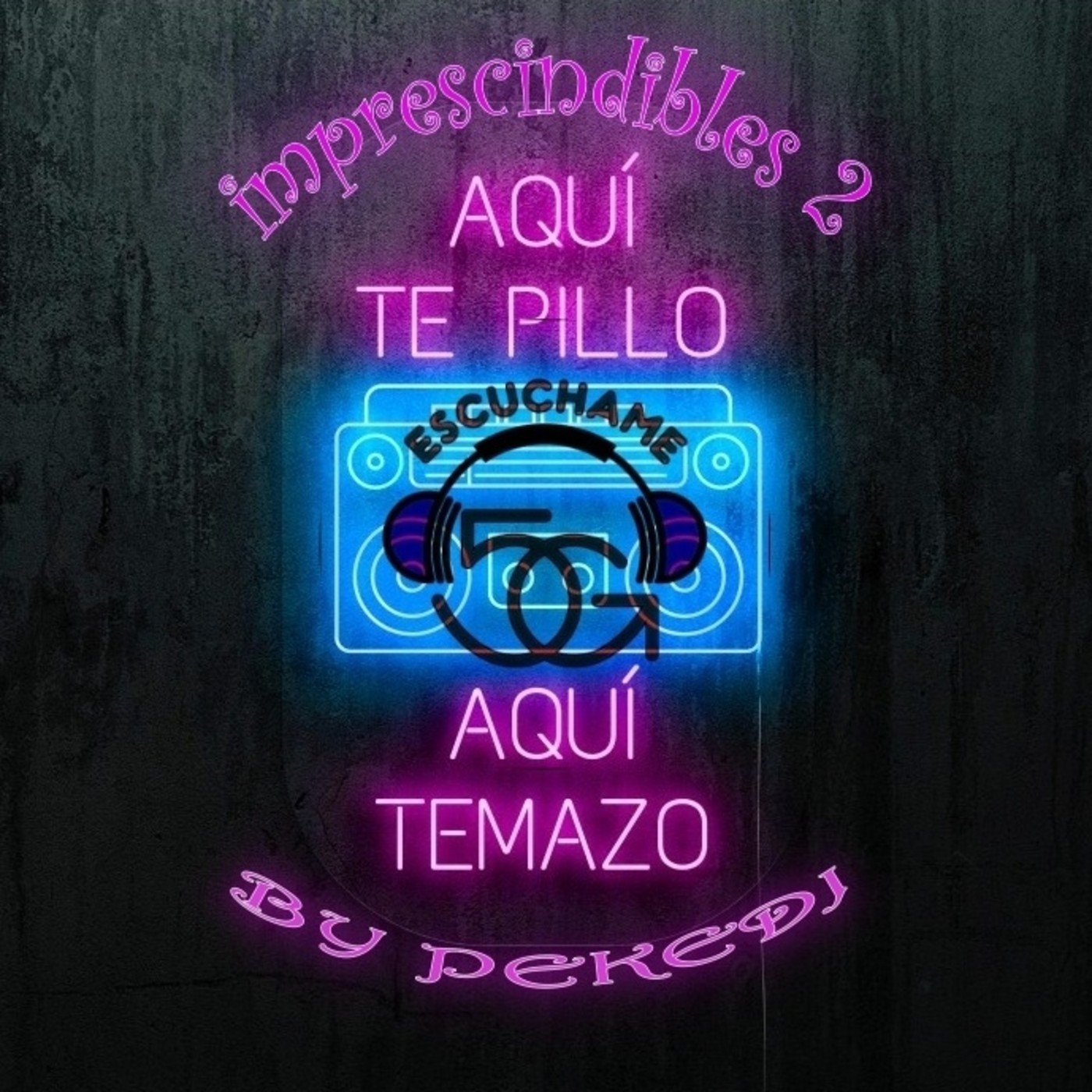 aqui te pillo aqui temazo IMPRESCINDIBLES 2 episode artwork