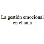 Episodio 4: la gestión emocional en el aula