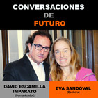 Conversaciones de futuro: Eva Sandoval con David Escamilla Imparato