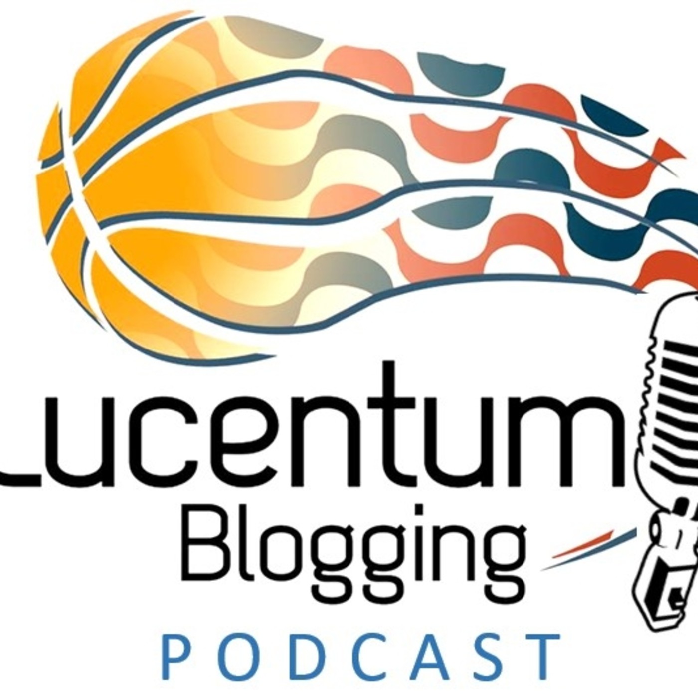 Lucentum Blogging Podcast