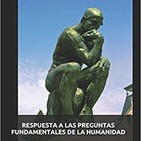 Respuesta a las preguntas fundamentales de la humanidad