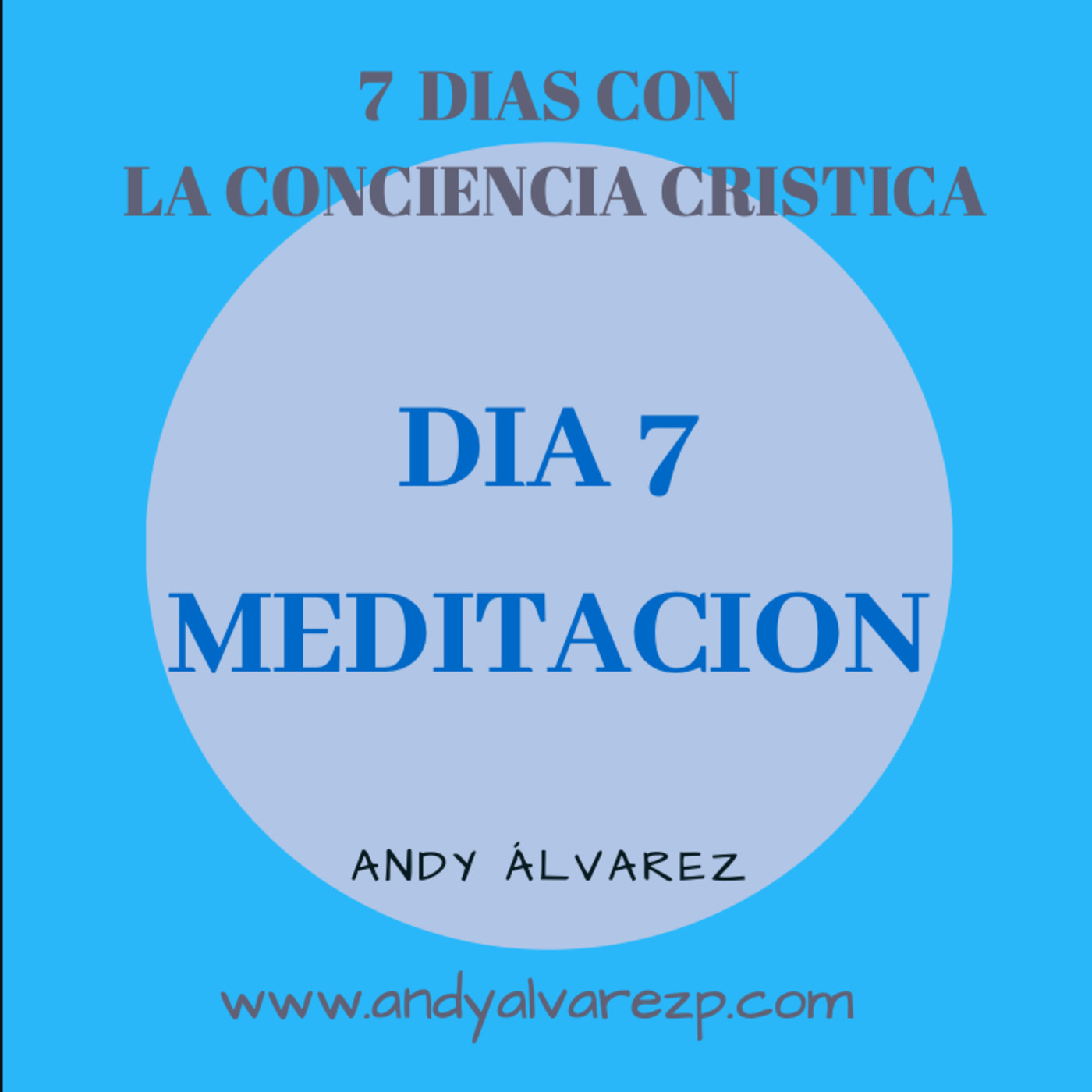 7 días con la Conciencia Cristica