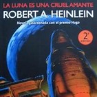 La luna es una cruel amante ( 1966 Robert A. Heinlein)