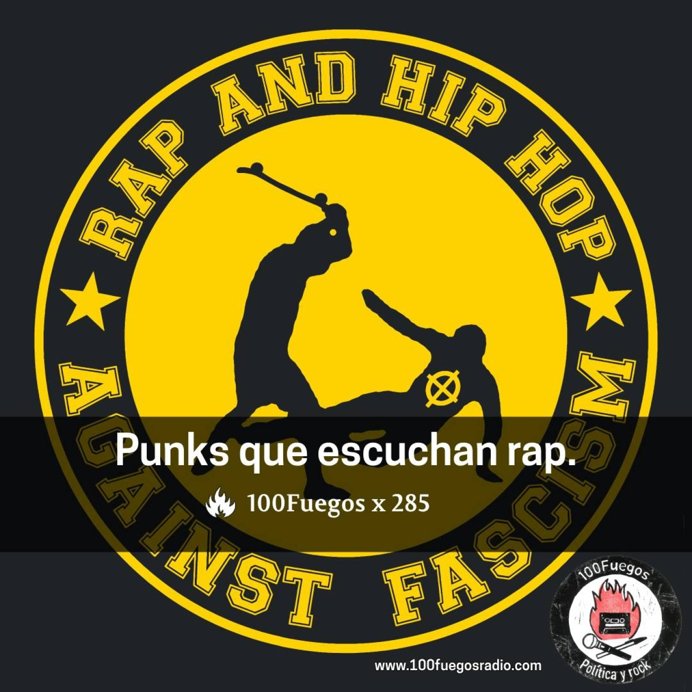 100Fuegos x 285: punks que escuchan rap episode artwork