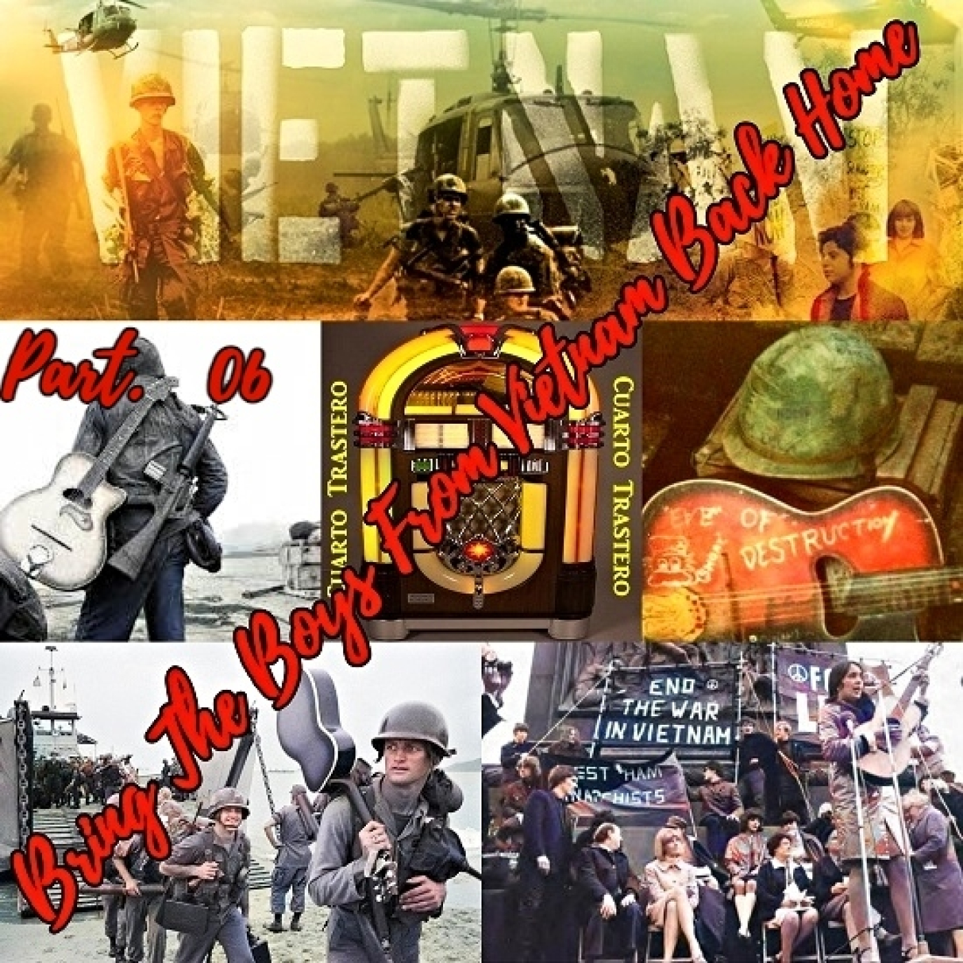 'Bring The Boys From Vietnam Back Home' en Cuarto Trastero Part. 06 episode artwork