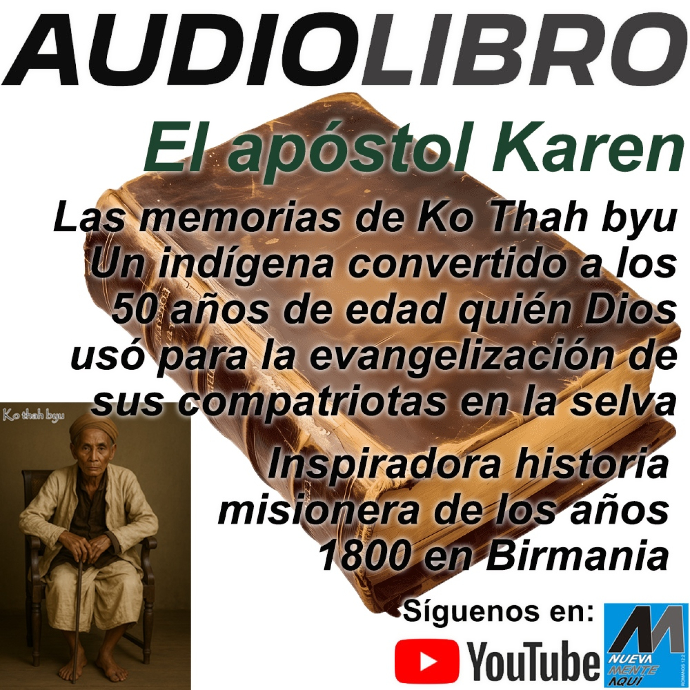 El primer misionero indígena a su pueblo, en Birmania en los años 1800 episode artwork