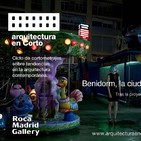 Arquitectura en corto: “Aliens” Benidorm, la ciudad que fascina en el extranjero. | ROCA MADRID GALLERY