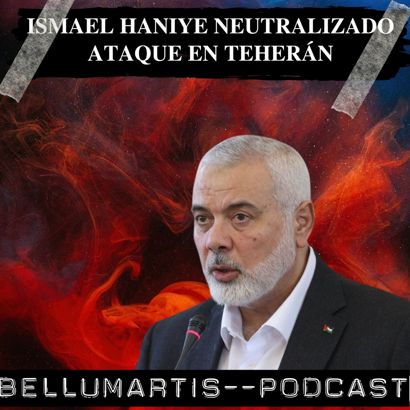 ISMAEL HANIYE NEUTRALIZADO: ataque en Teherán contra el lider de Hamas