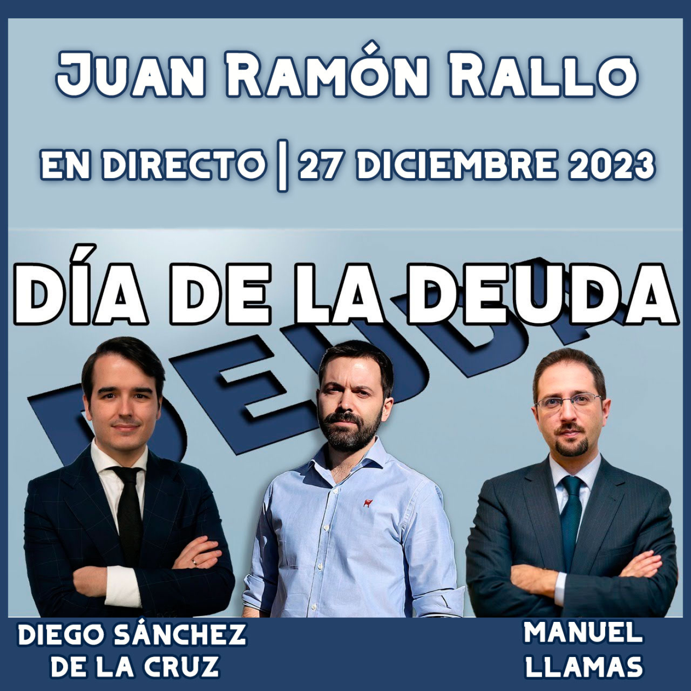 Audios Juan R. Rallo. Día de la deuda: cuándo empezamos a vivir de prestado | Directo 27 Diciembre 2023