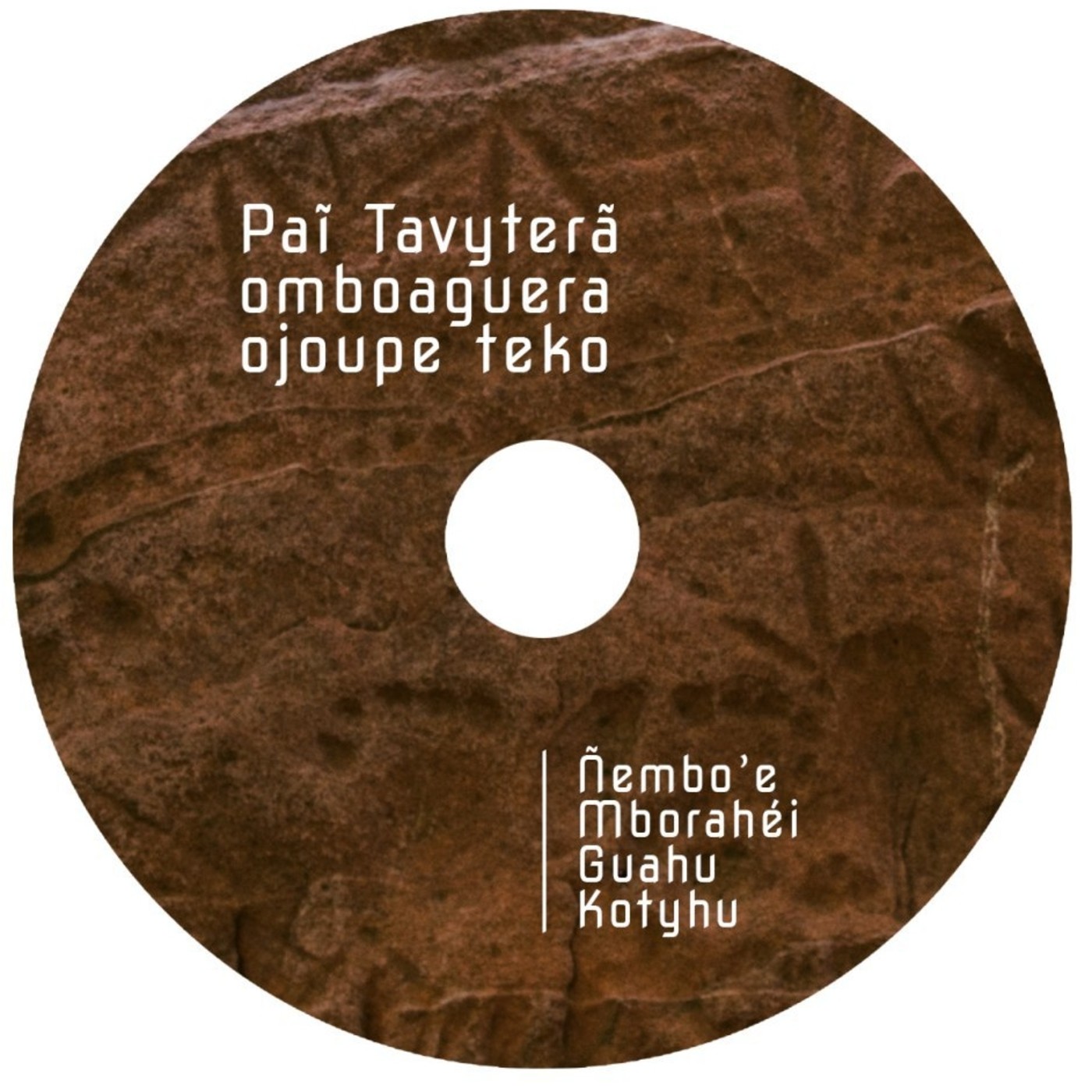 PAI TAVYTERA - ÑEMBO’E (CANTOS DEVOCIONALES)