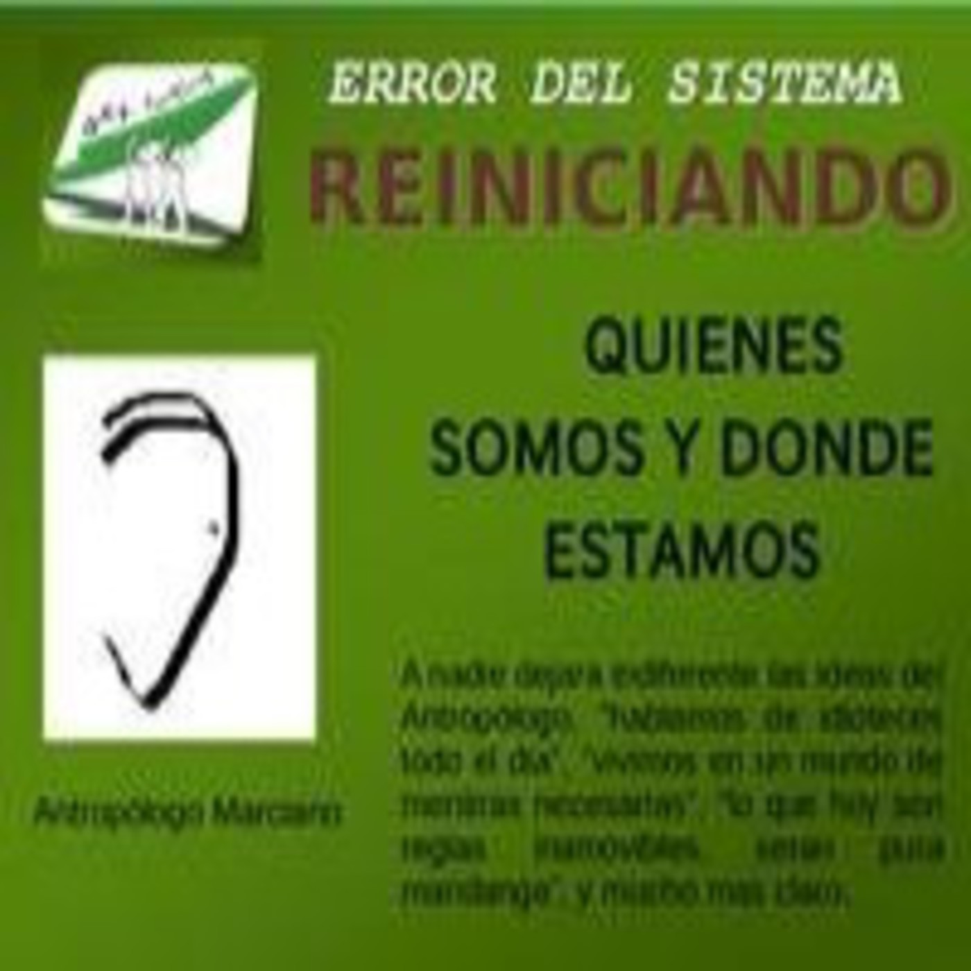 ANTROPOLOGO MARCIANO "QUIENES SOMOS Y DONDE ESTAMOS" TEMPORADA 4 Prog. 4