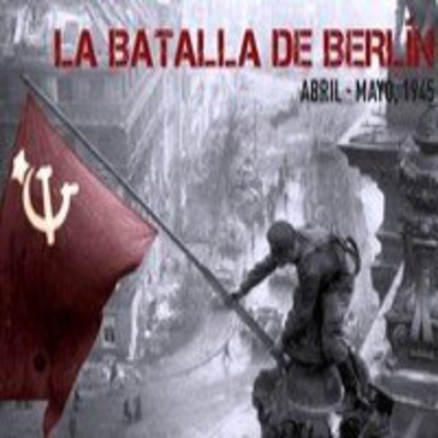 La Batalla de Berlin, 1945 episode artwork