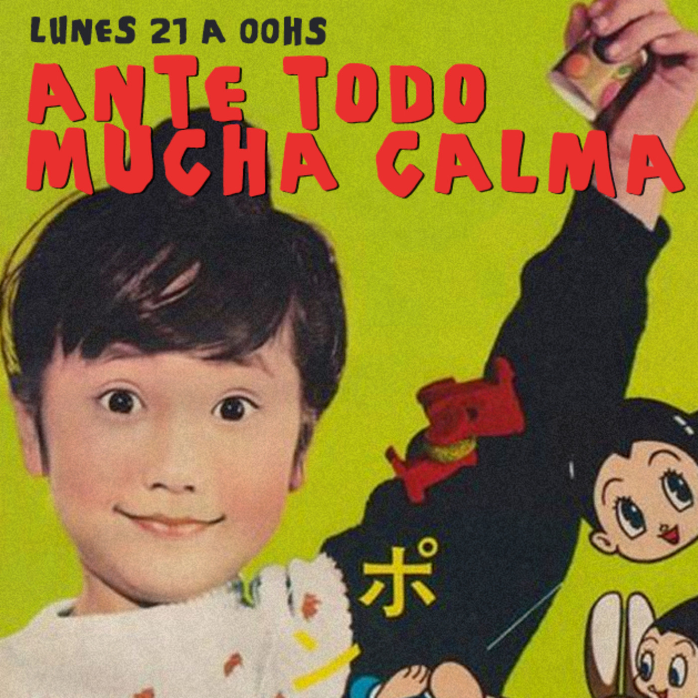 ANTE TODO MUCHA CALMA