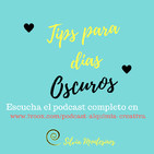 Tips para dÍas oscuros