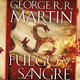 Fuego y sangre .GEORGE R.R. MARTIN