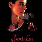 T6x21 "Juana la Loca", Vicente Aranda, 2001.