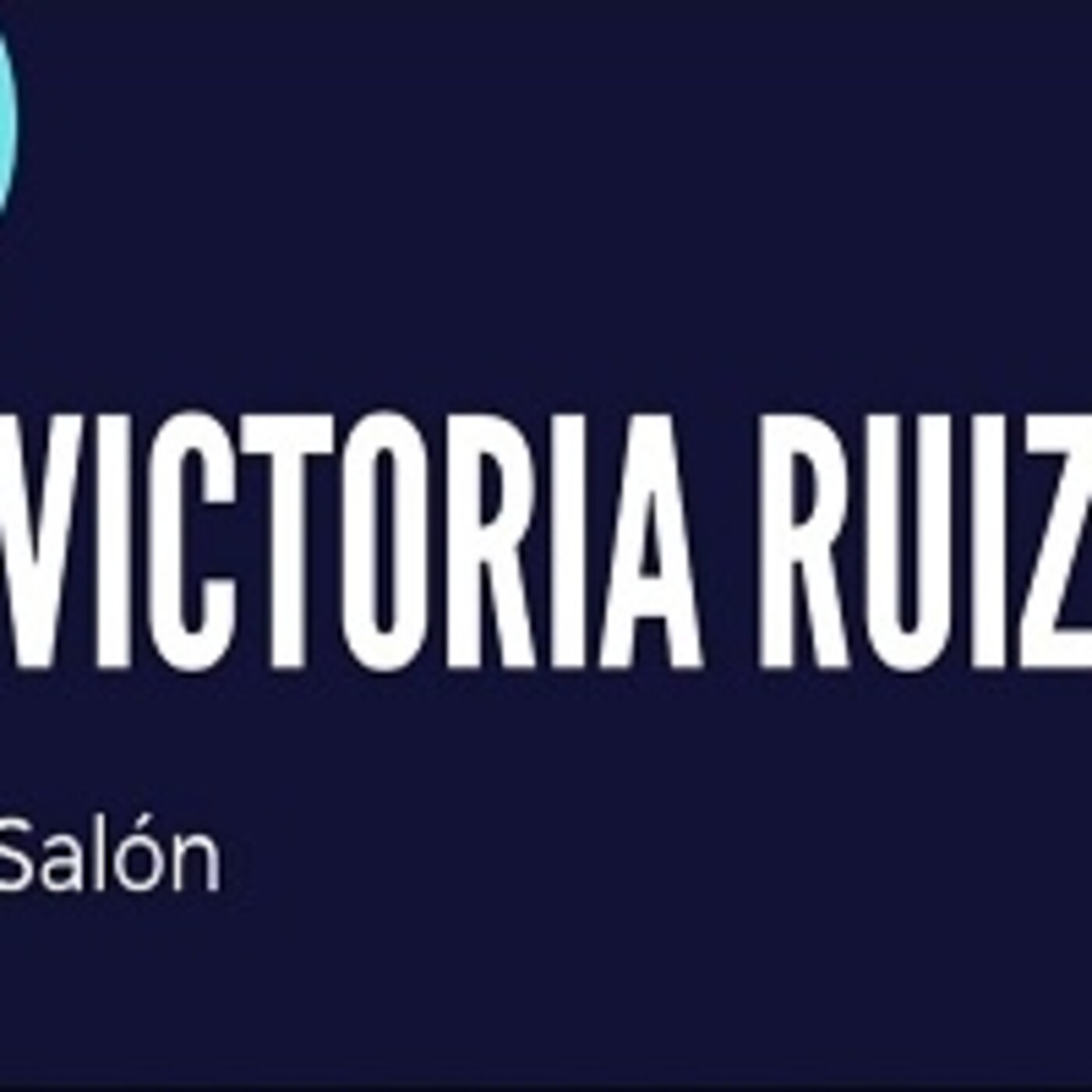 Victoria Ruíz Salón 190721 p147 episode artwork
