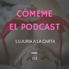 13. Lujuria a la carta