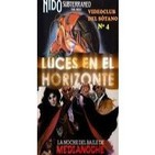 Luces en el horizonte - Videoclub del Sótano Nº4: Nido Subterráneo & La noche del baile de medianoche