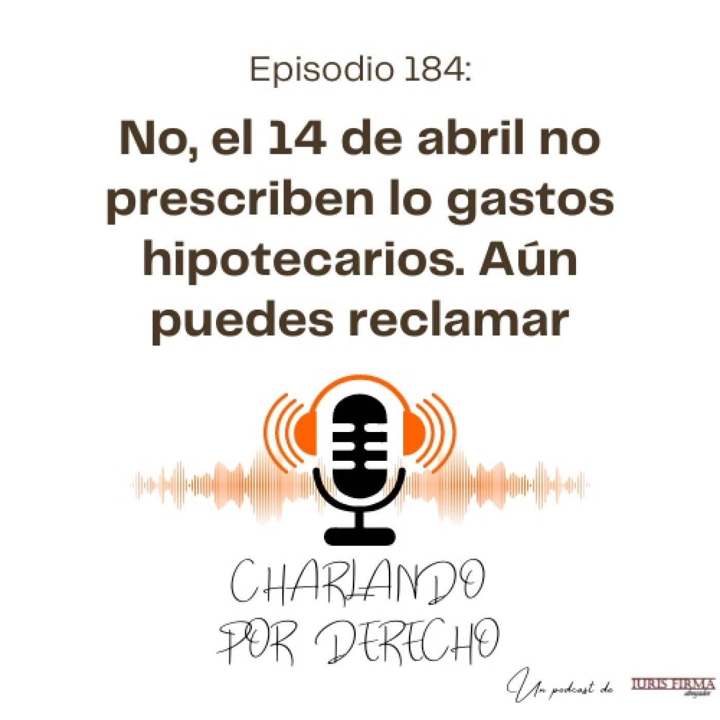 Charlando por Derecho - El podcast jurídico