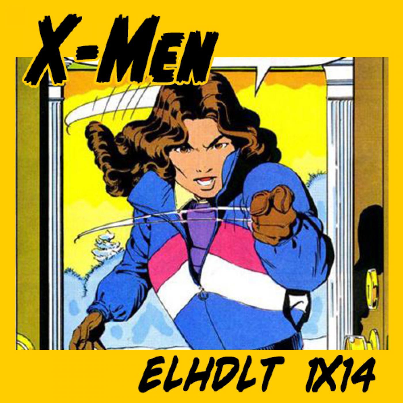 [ELHDLT] 1x14 Especial X-Men: Vol. 2 episode artwork